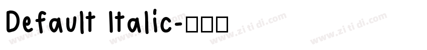 Default Italic字体转换